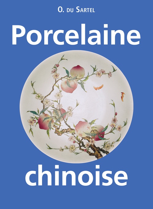 ebook cover of Porcelaine chinoise, by O Du Sartel