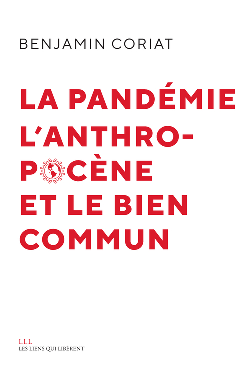 Couverture ebook de La pandémie, l'anthropocène, et le Bien commun, de Benjamin Coriat