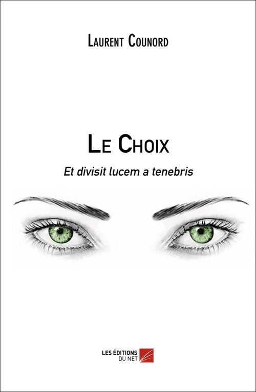 Couverture ebook de Le Choix, de Laurent Counord