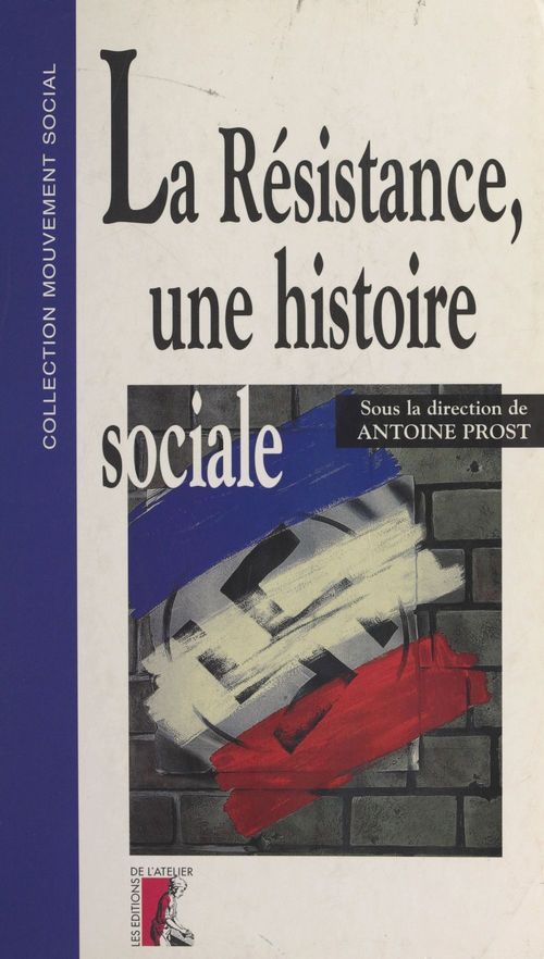 Couverture ebook de La Résistance, une histoire sociale, de Antoine Prost