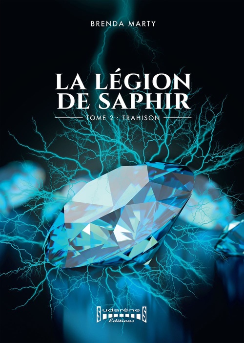 Couverture ebook de La Légion de Saphir - Tome 2, de Brenda Marty