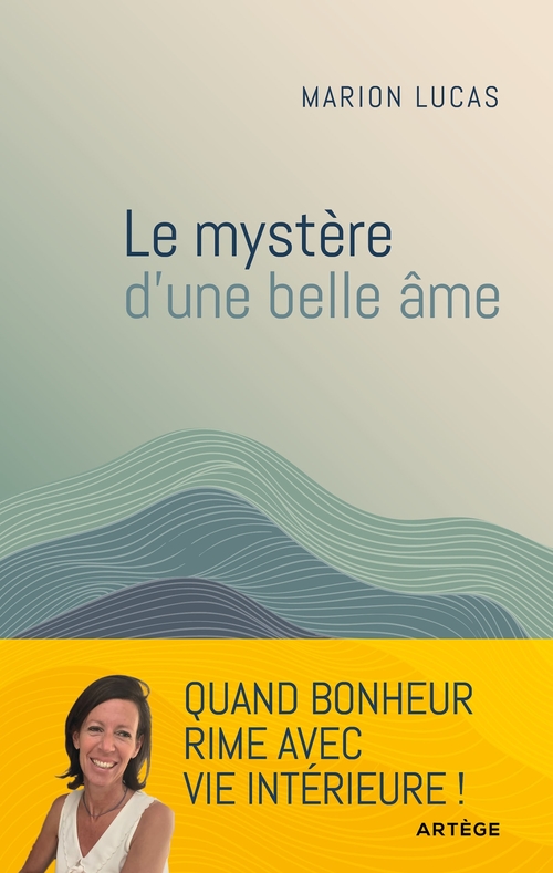 Couverture ebook de Le mystère d'une belle âme, de Marion Lucas