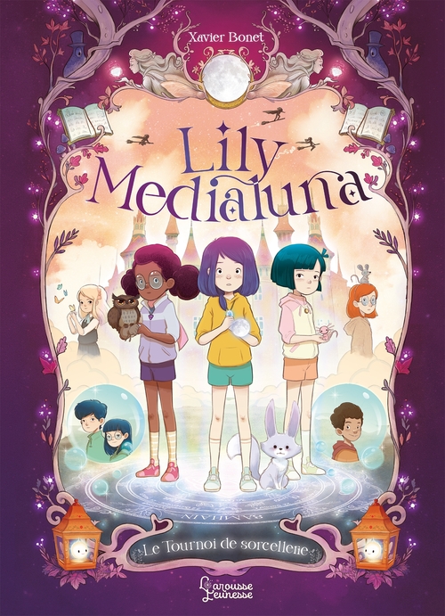 Couverture ebook de Lily Medialuna et le Tournoi de sorcellerie, de Xavier Bonet