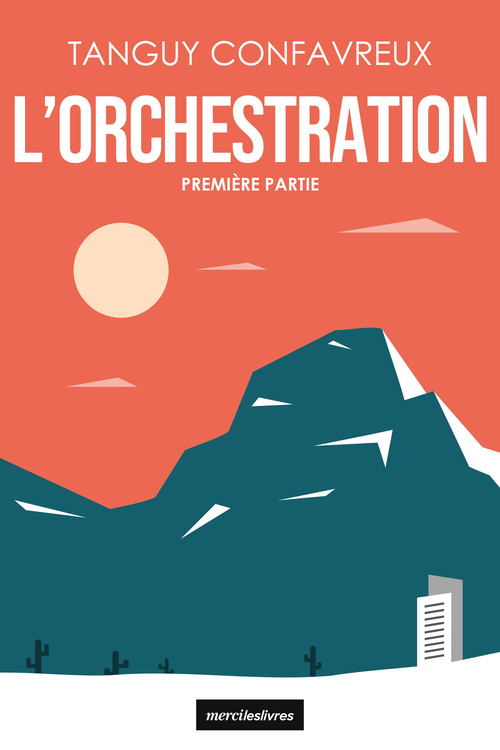 Couverture ebook de L'Orchestration , de Tanguy Confavreux