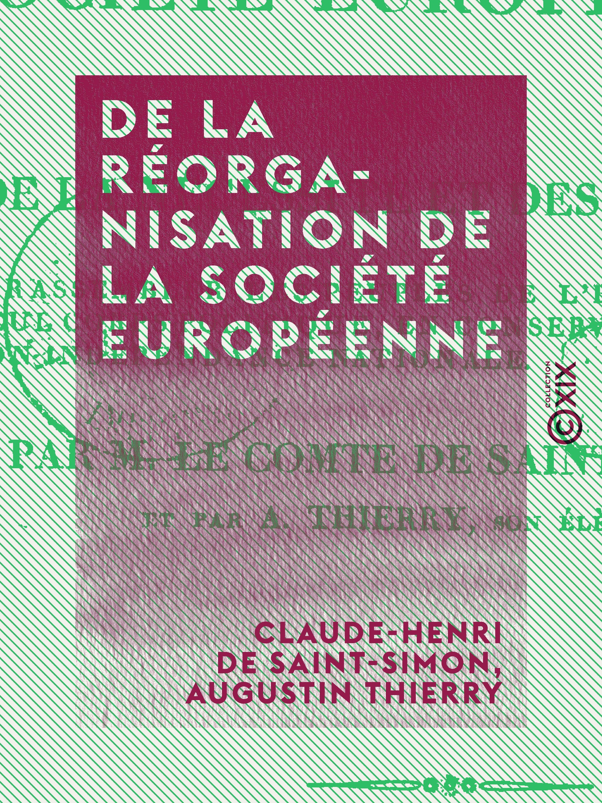 ebook cover of De la réorganisation de la société européenne, by Augustin Thierry, Claude-Henri De Saint-Simon