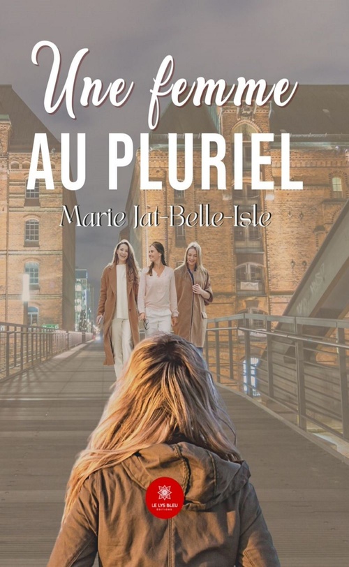 Couverture ebook de Une femme au pluriel, de Marie Jat-belle-isle