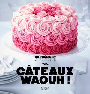 Couverture ebook de Gâteaux waouh !, de Collectif