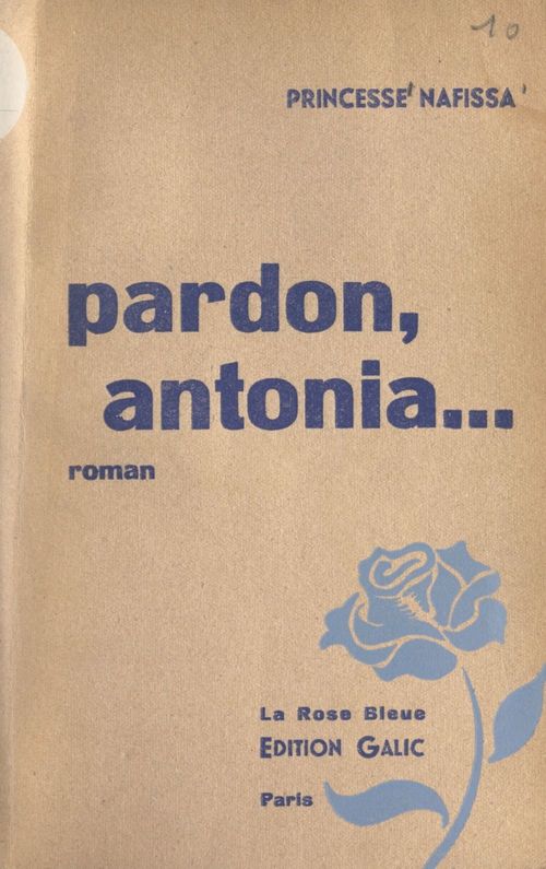 ebook cover of Pardon, Antonia..., by Princesse Nafissa