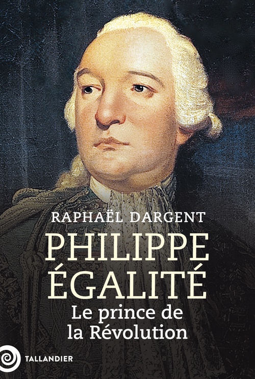 ebook cover of Philippe Égalité, by Raphaël Dargent