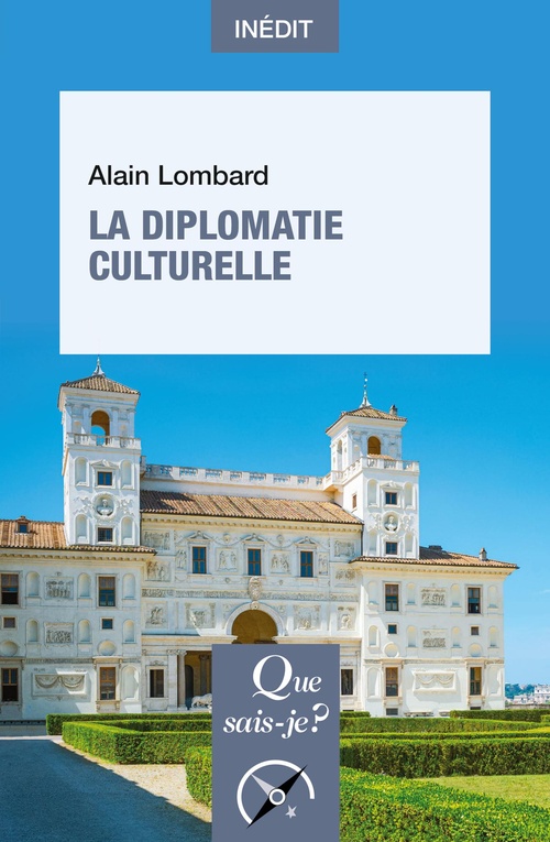 Couverture ebook de La Diplomatie culturelle, de Alain Lombard