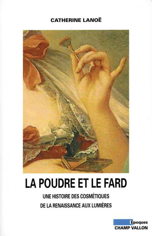 ebook cover of La Poudre et le fard, by Catherine Lanoë