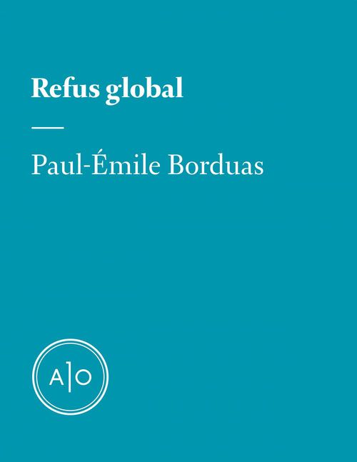 Couverture ebook de Refus global, de Paul-Emile Borduas
