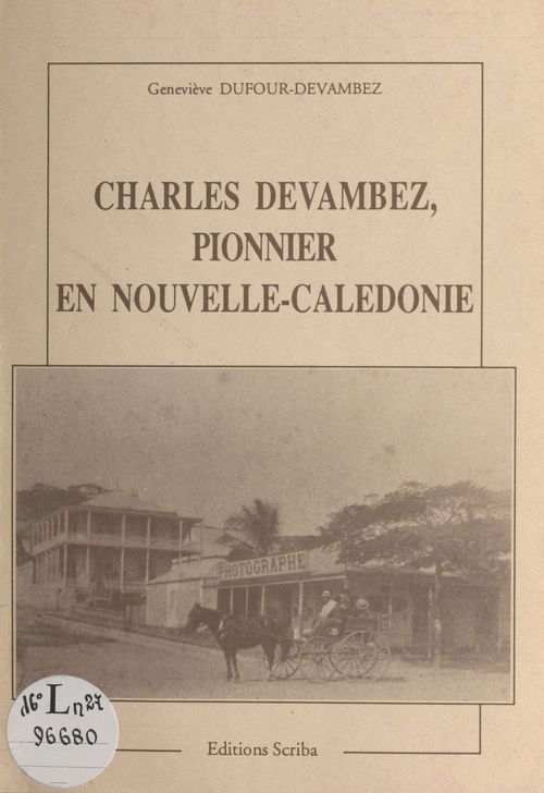 ebook cover of Charles Devambez : Pionnier en Nouvelle-Calédonie, by Genevieve Dufour-Devambez