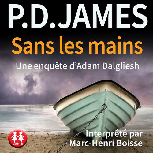 audiobook cover of Sans les mains, by P.D. James