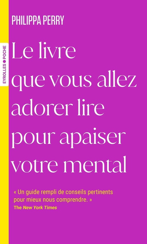 Couverture ebook de Le livre que vous allez adorer lire pour apaiser votre mental, de Philippa Perry