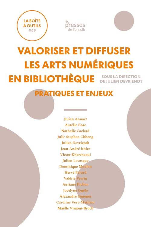 Couverture ebook de Valoriser et diffuser les arts numériques en bibliothèque, de Julien Devriendt
