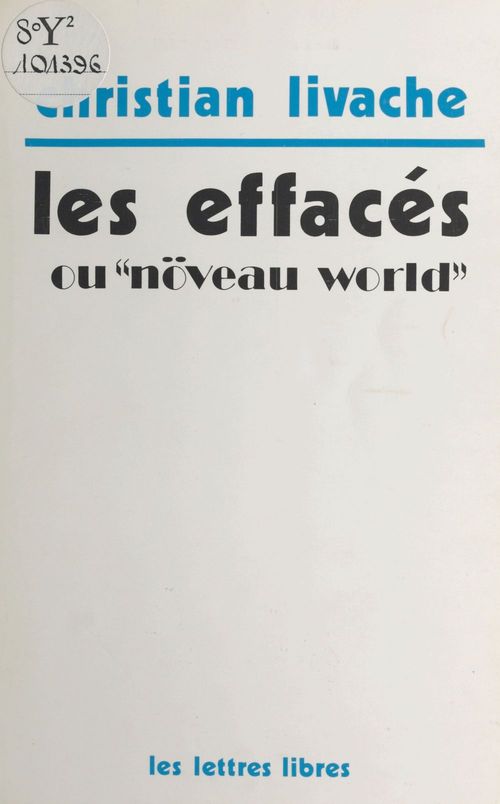 ebook cover of Les effacés ou «növeau world», by Christian Livache