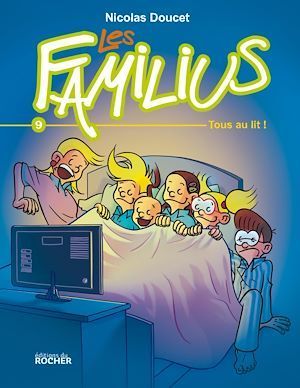 Couverture ebook de Les Familius, Tous au lit !, de Nicolas Doucet