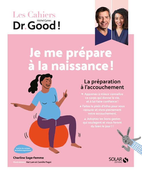 Couverture ebook de Cahier Dr Good ! Je me prépare à la naissance !, de Charline Gayault, Michel Cymes