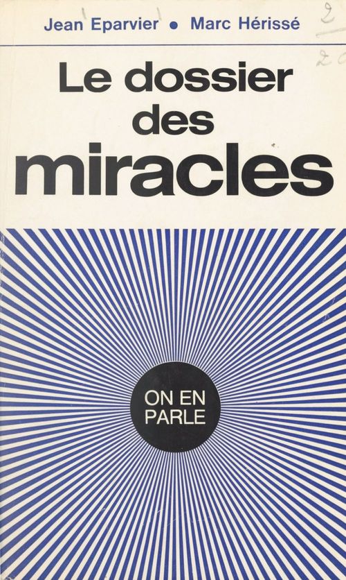 Couverture ebook de Le dossier des miracles, de Marc Hérisse, Jean Eparvier