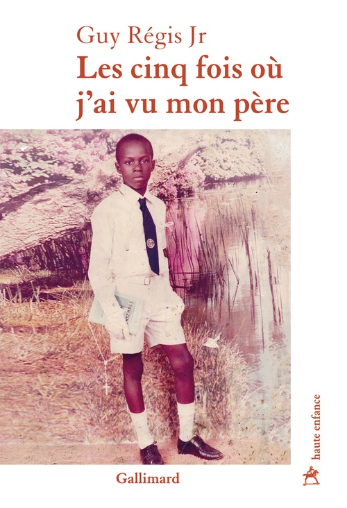 ebook cover of Les cinq fois où j´ai vu mon père, by Guy jr Régis