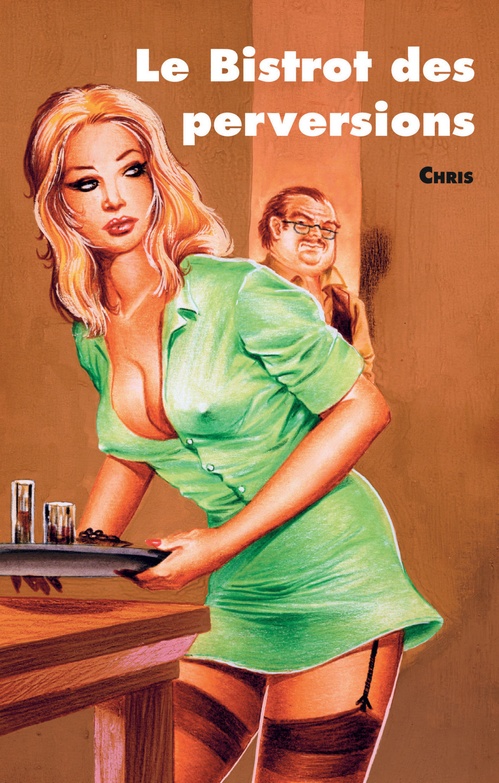 Couverture ebook de Le Bistrot des perversions, de Chris