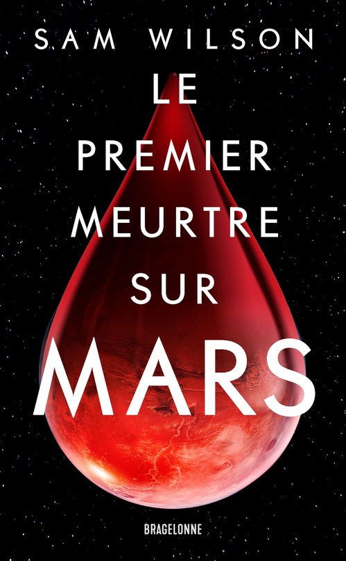 ebook cover of Le Premier Meurtre sur Mars, by Sam Wilson