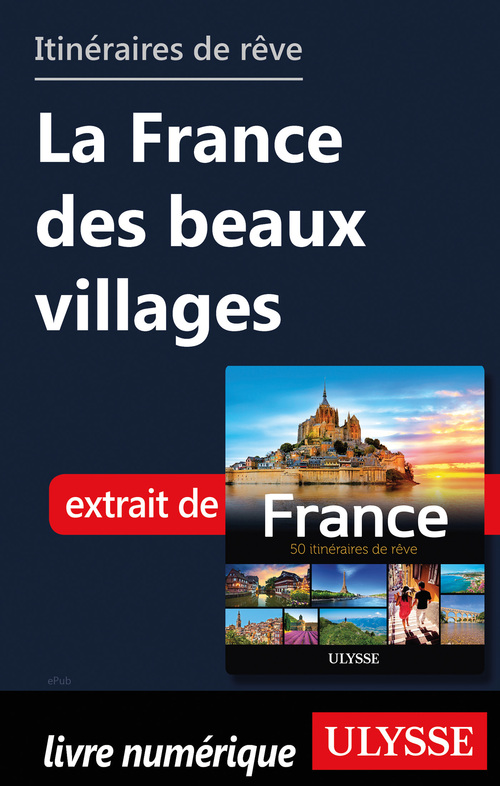 Couverture ebook de Itinéraires de rêve - La France des beaux villages, de Collectif
