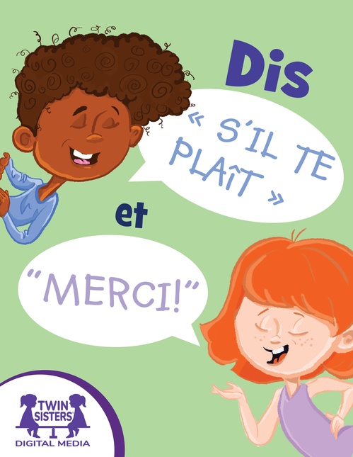 Couverture ebook de Dis « S´il te plaît » et « Merci !», de Kim Mitzo Thompson, Karen Mitzo Hilderbrand