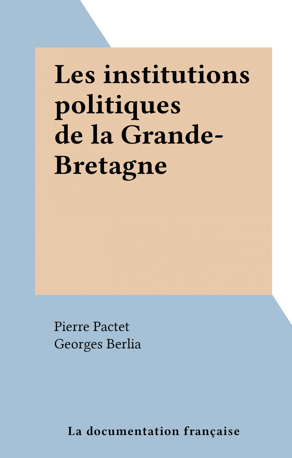 Couverture ebook de Les institutions politiques de la Grande-Bretagne, de Pierre Pactet