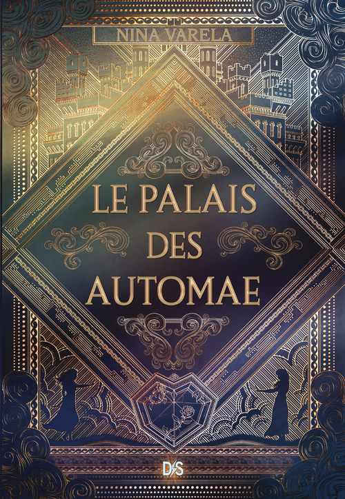 Couverture ebook de Le Palais des Automae - Livre 01 (Ebook), de Nina Varela
