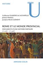 ebook cover of Rome et le monde provincial, by Guillaume Flamerie de Lachapelle, Jérôme France, Jocelyne Nelis-clément
