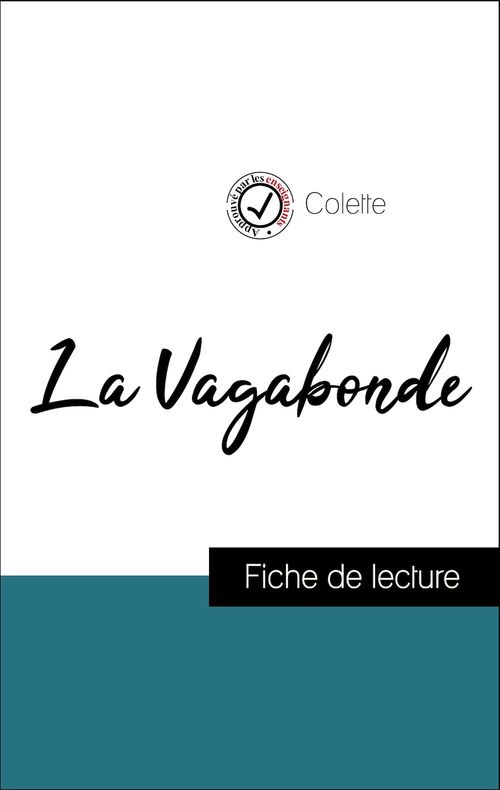 Couverture ebook de Analyse de l'oeuvre : La Vagabonde (résumé et fiche de lecture plébiscités par les enseignants sur fichedelecture.fr), de Colette
