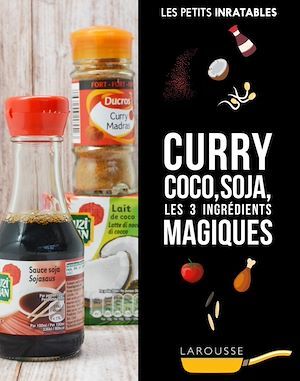 Couverture ebook de Curry, coco, soja et autres ingrédients magiques, de Collectif