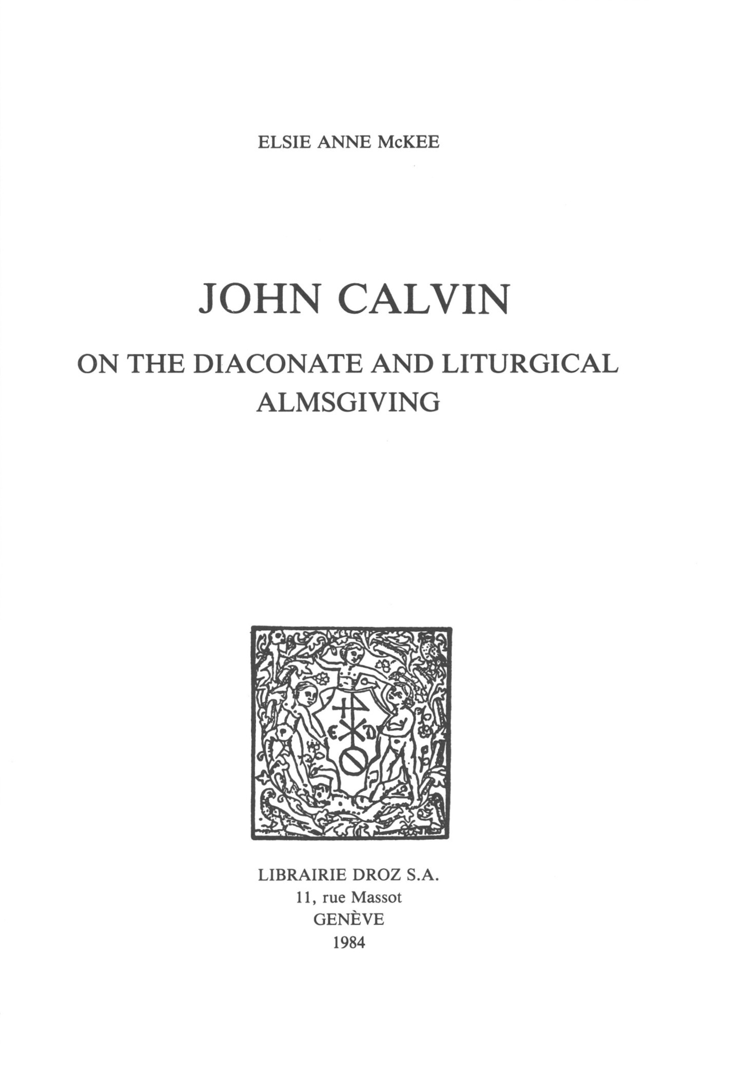 Couverture ebook de John Calvin on the Diaconate and Liturgical Almsgiving, de Mckee Elsie Anne