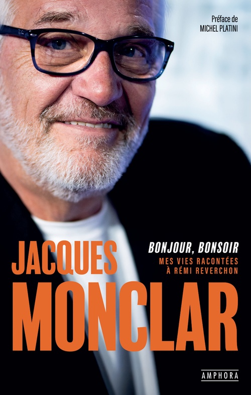 Couverture ebook de Jacques Monclar : bonjour, bonsoir, de Rémi Reverchon, Jacques Monclar