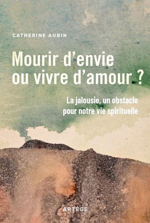 ebook cover of Mourir d'envie ou vivre d'amour ?, by Catherine Aubin