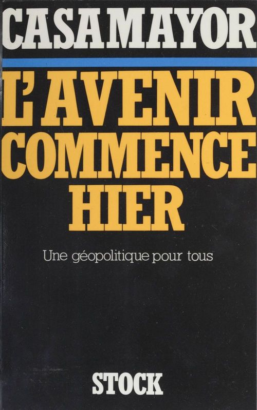 ebook cover of L'Avenir commence hier, by Casamayor