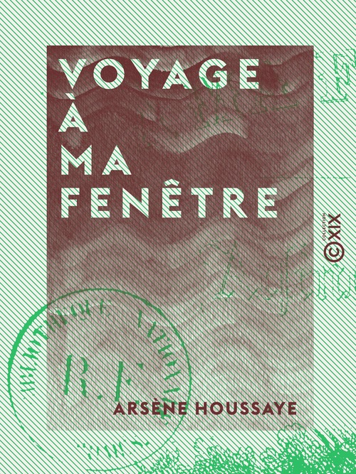 ebook cover of Voyage à ma fenêtre, by Arsene Houssaye
