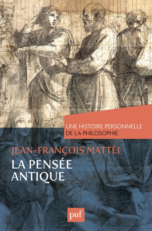 Couverture ebook de La pensée antique. Une histoire personnelle de la philosophie, de Jean-François Mattéi