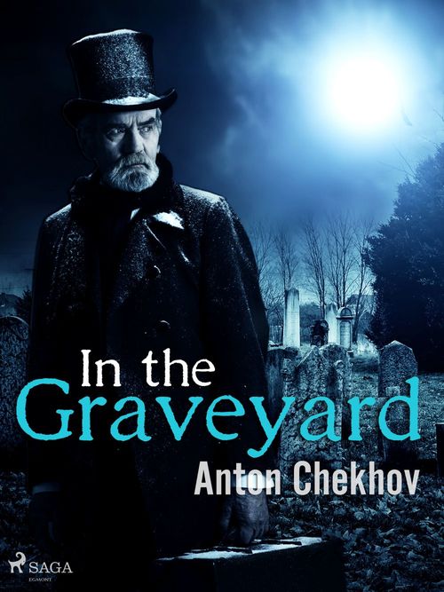 Couverture ebook de In the Graveyard, de Anton Chekhov