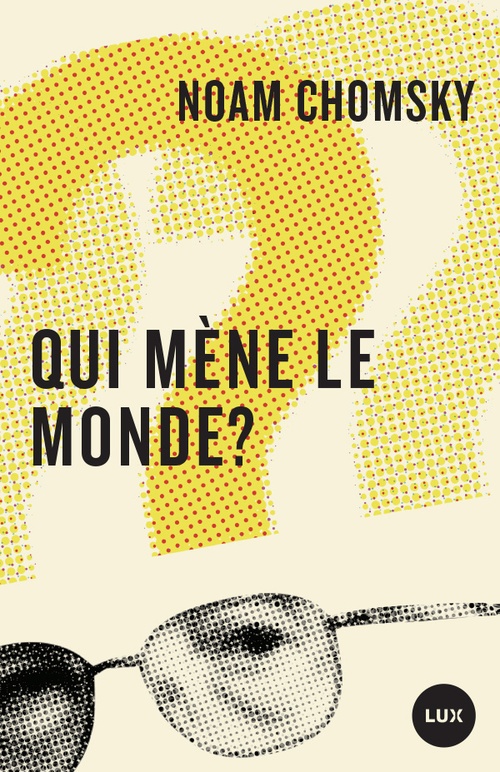 ebook cover of Qui mène le monde?, by Noam Chomsky
