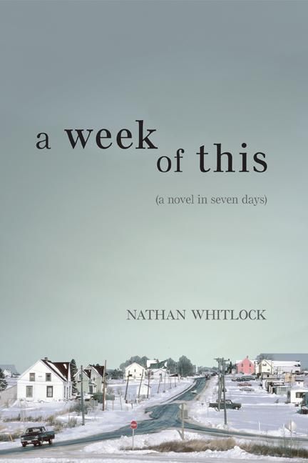 ebook cover of Week of This, A, by Nathan Whitlock