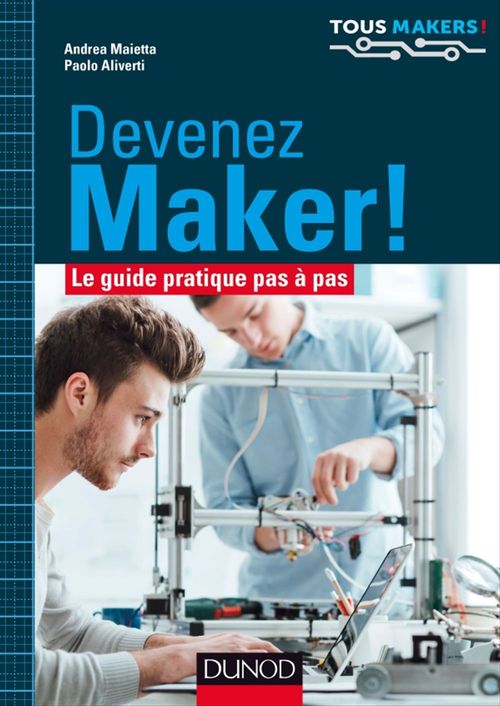 ebook cover of Devenez Maker!, by Paolo Aliverti, Andrea Maietta