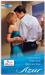 ebook cover of Une nuit dans ses bras, by Sandra Marton