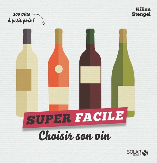 Couverture ebook de Choisir son vin - super facile, de Kilien Stengel