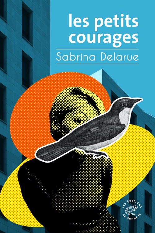 Couverture ebook de Les Petits Courages, de Sabrina Delarue