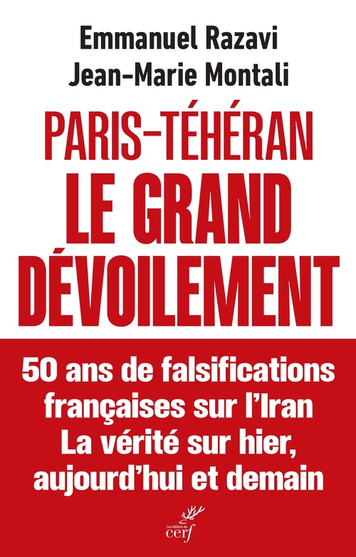 ebook cover of Paris-Téhéran Le grand dévoilement, by Jean-Marie Montali, Emmanuel Razavi