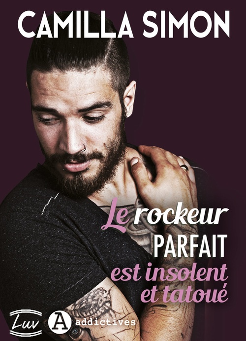 ebook cover of Le rockeur parfait est insolent et tatoué, by Camilla Simon
