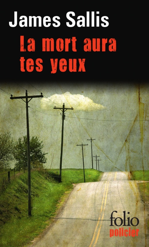 Couverture ebook de La mort aura tes yeux, de James Sallis, Elisabeth Guinsbourg